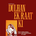 Dulhan Ek Raat Ki (1966) Mp3 Songs